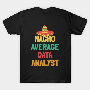 Not Your Average Data Analyst T-Shirt